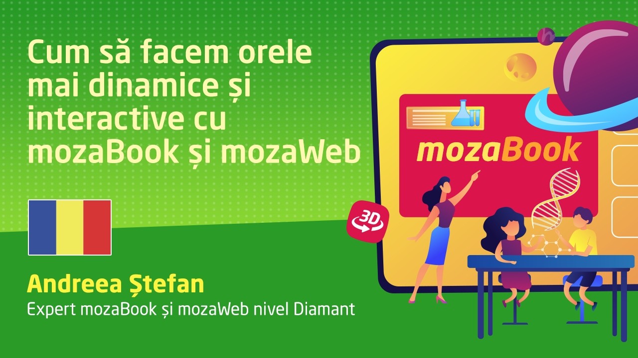 Cum să facem orele mai dinamice și interactive cu mozaBook și mozaWeb - 2026